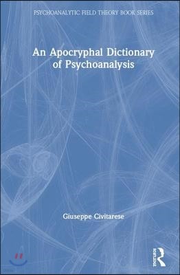 Apocryphal Dictionary of Psychoanalysis