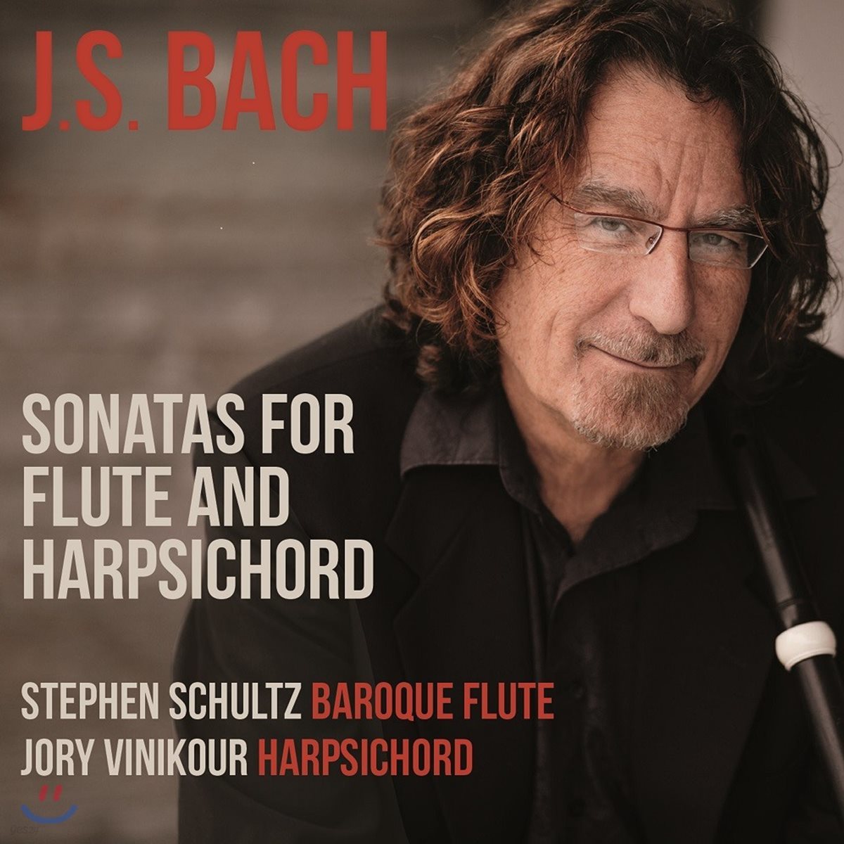 Stephen Schultz / Jory Vinikour 바흐: 플룻과 하프시코드를 위한 소나타 (J.S. Bach: Sonatas for Flute &amp; Harpsichord)