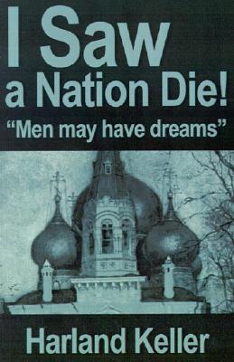 I Saw a Nation Die!: "Men May Have Dreams"