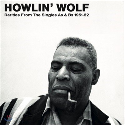 Howlin' Wolf — Rarities From The Singles As & Bs 1951-62 앨범 커버