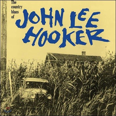 John Lee Hooker (  Ŀ) - The Country Blues Of John Lee Hooker [LP]
