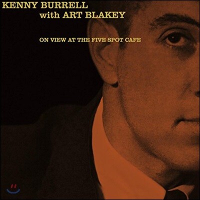 Kenny Burrell — On View At The Five Spot Cafe 앨범 커버