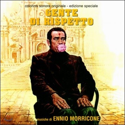 Ennio Morricone — 그의 입 속의 꽃 영화음악 (Gente Di Rispetto OST by Ennio Morricone) 앨범 커버