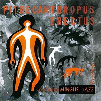 Charles Mingus — Pithecanthropus Erectus 앨범 커버