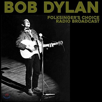 Bob Dylan — Folksinger’s Choice Radio Broadcast 앨범 커버