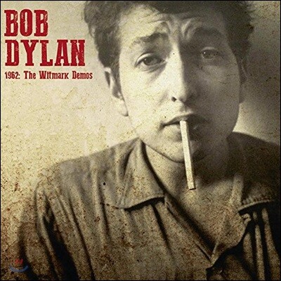 Bob Dylan — 1962 : The Witmark Demos 앨범 커버