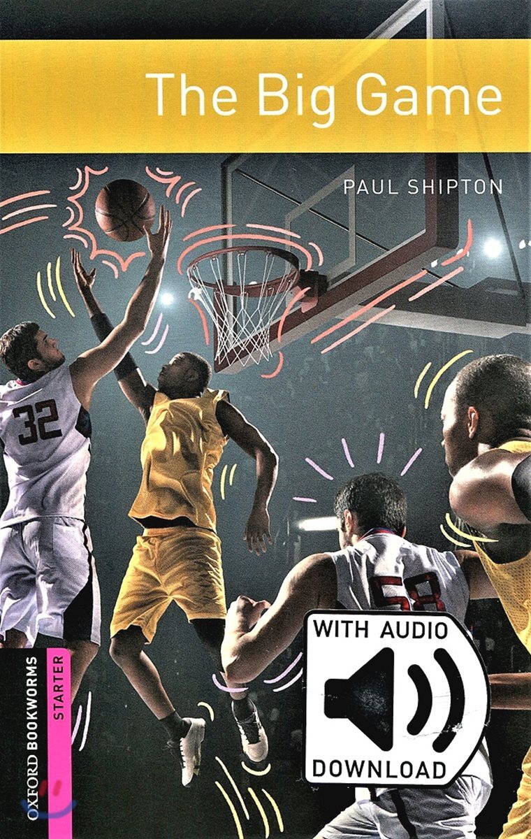 Oxford Bookworms Library 3/E Starter: The Big Game (with MP3)
