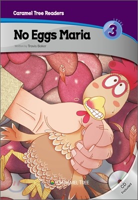 No Eggs Maria