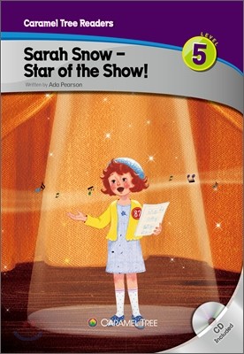 Sarah Snow - Star of the Show!
