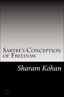 Sartre's Conception of Freedom