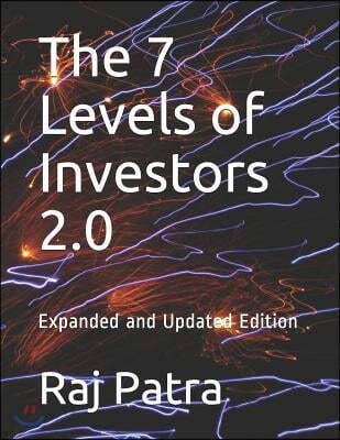 The 7 Levels of Investors 2.0: Expanded and Updated Edition