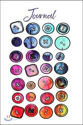 Button Journal: Lined Writing Notebook, 150 Pages - Buttons Design Perfect for Sewers and Crafters