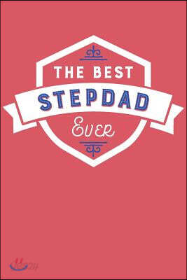 The Best Stepdad Ever: Blank Lined Journal with Red and Cobalt Blue Cover