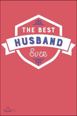 The Best Husband Ever: Blank Lined Journal with Red and Cobalt Blue Cover