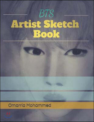 Bts Artist Sketch Book: Bts Drawings