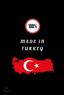 100% Made in Turkey: Customised Journal for Patriotic Turkish People