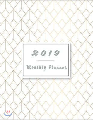 2019 Monthly Planner: Schedule Organizer Geometric Design Cover Monthly and Weekly Calendar to Do List Top Goal and Focus