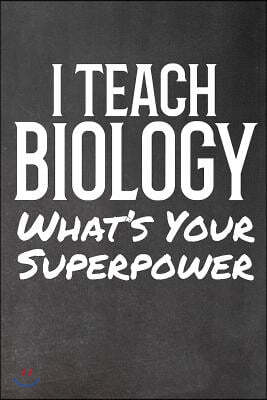 I Teach Biology: What's Your Superpower?
