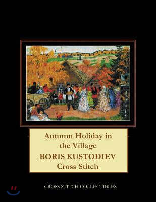 Autumn Holiday in the Village: Boris Kustodiev Cross Stitch Pattern