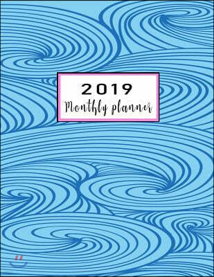 2019 Monthly Planner: Schedule Organizer Beautiful Hand Drawn Waves Doodle Style Cover Monthly and Weekly Calendar to Do List Top Goal and F