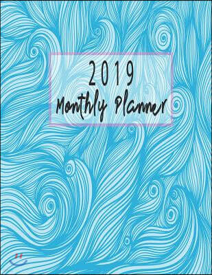 2019 Monthly Planner: Schedule Organizer Beautiful Blue Wave Pattern Quotation Calendars Background Cover Monthly and Weekly to Do List Top