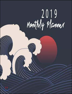 2019 Monthly Planner: Schedule Organizer Beautiful Black Wave Background in Japanese Style Cover Monthly and Weekly Calendar to Do List Top