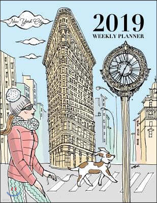 New York City 2019 Weekly Planner: 120 Page Dated Weekly Planner, Letter Size, with an Ink Illustration of the Flat Iron Building in New York City, on