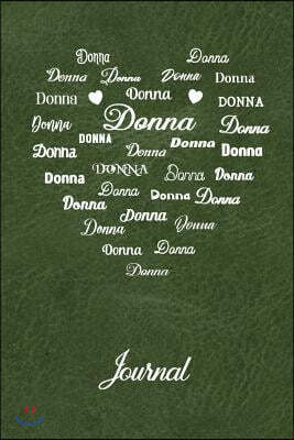 Personalized Journal - Donna: Name in Many Different Fonts in Heart Shape on Olive Green Leather Look Background