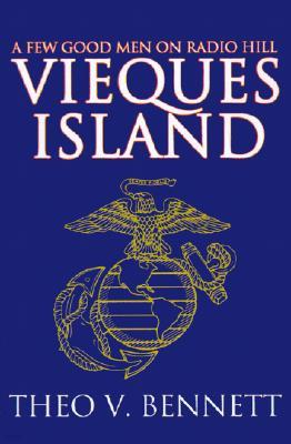 Vieques Island: A Few Good Men on Radio Hill