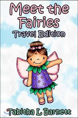 Meet the Fairies Travel Edition: 34 Adorable Fairies to Color on the Go