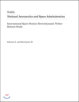 International Space Station Electrodynamic Tether Reboost Study