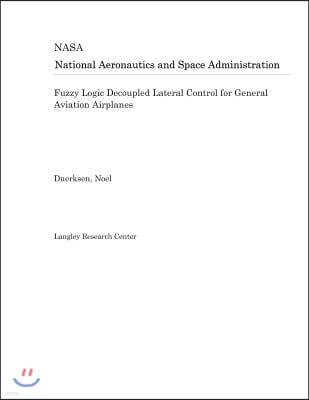 Fuzzy Logic Decoupled Lateral Control for General Aviation Airplanes