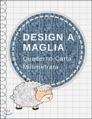 Design a Maglia: Quaderno Carta Millimetrata, Pattern Lavoro a Maglia, Rapporto 2: 3