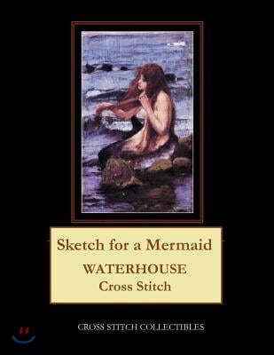 Sketch for a Mermaid: Waterhouse Cross Stitch Pattern