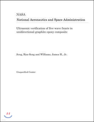 Ultrasonic Verification of Five Wave Fronts in Unidirectional Graphite Epoxy Composite