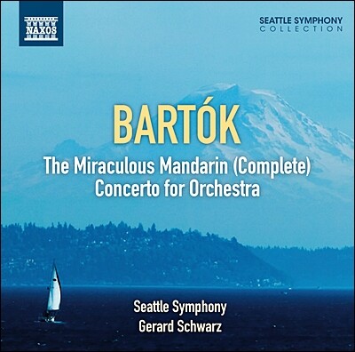Gerard Schwarz 바르톡: 관현악을 위한 협주곡, 발레 이상한 만다린 (Bartok: Concerto for Orchestra, The Miraculous Mandarin)
