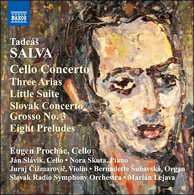 Marian Lejava 살바: 첼로협주곡, 슬로박 콘체르토 그로소, 첼로를 위한 모음곡 외 (Tadeas Salva: Cello Concerto, Slovak Concerto Grosso No.3, Little Suite) 
