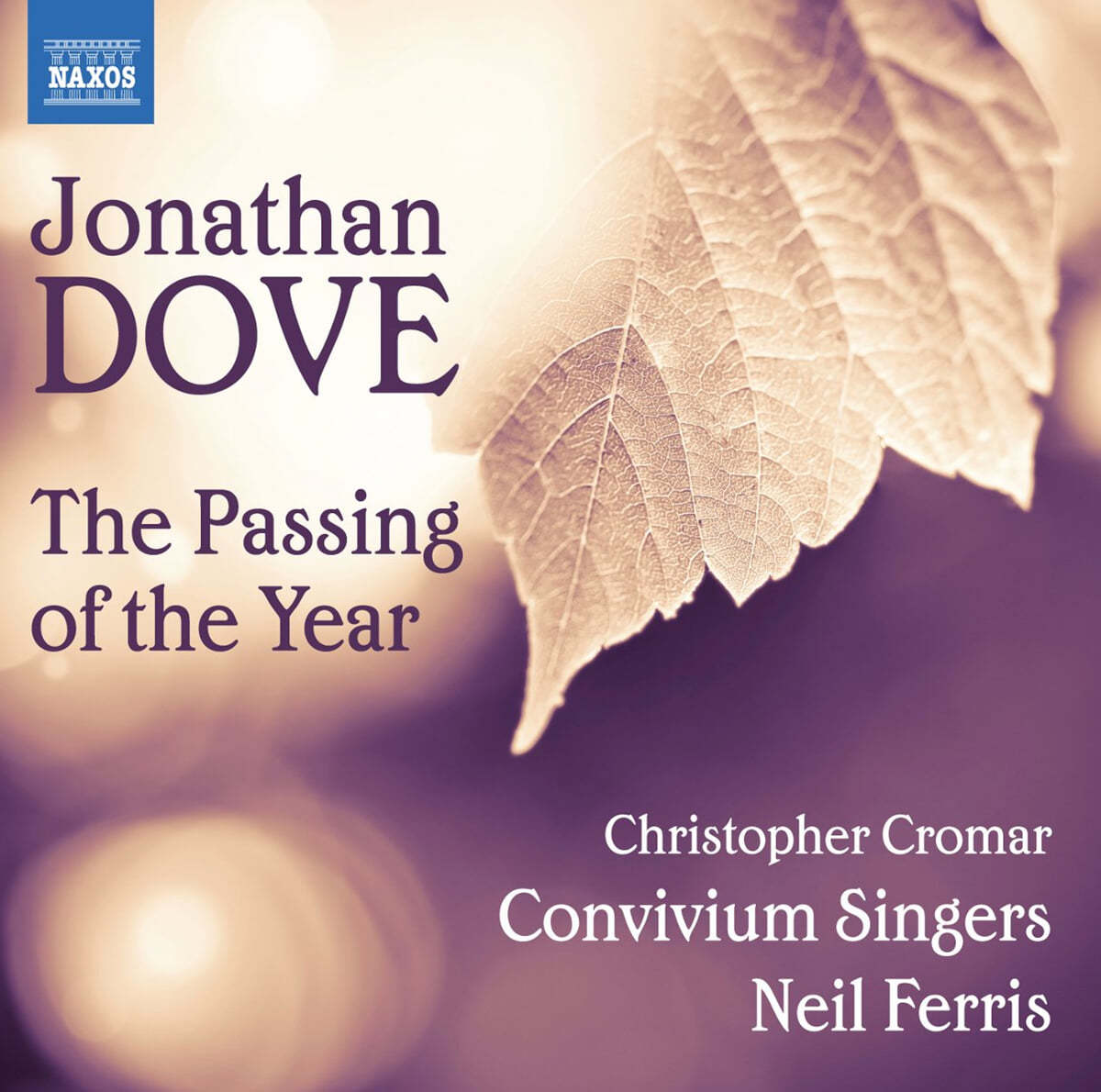 Neil Ferris 조나단 도브: 합창곡 모음 (Jonathan Dove: The Passing of the Year) 