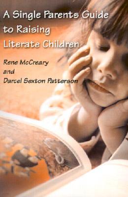 A Single Parents Guide to Raising Literate Children