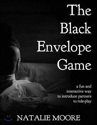 The Black Envelope Game: A Fun and Interactive Way to Introduce Partners to Role-Play