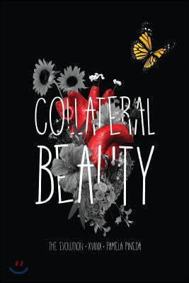 Collateral Beauty: The Evolution