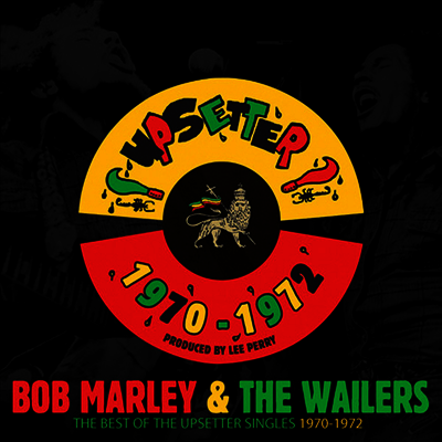 Bob Marley & The Wailers — Best Of The Upsetter Singles 1970-1972 (45RPM)(7" Single) 앨범 커버