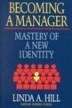 Becoming a Manager: Mastery of a New Identity 