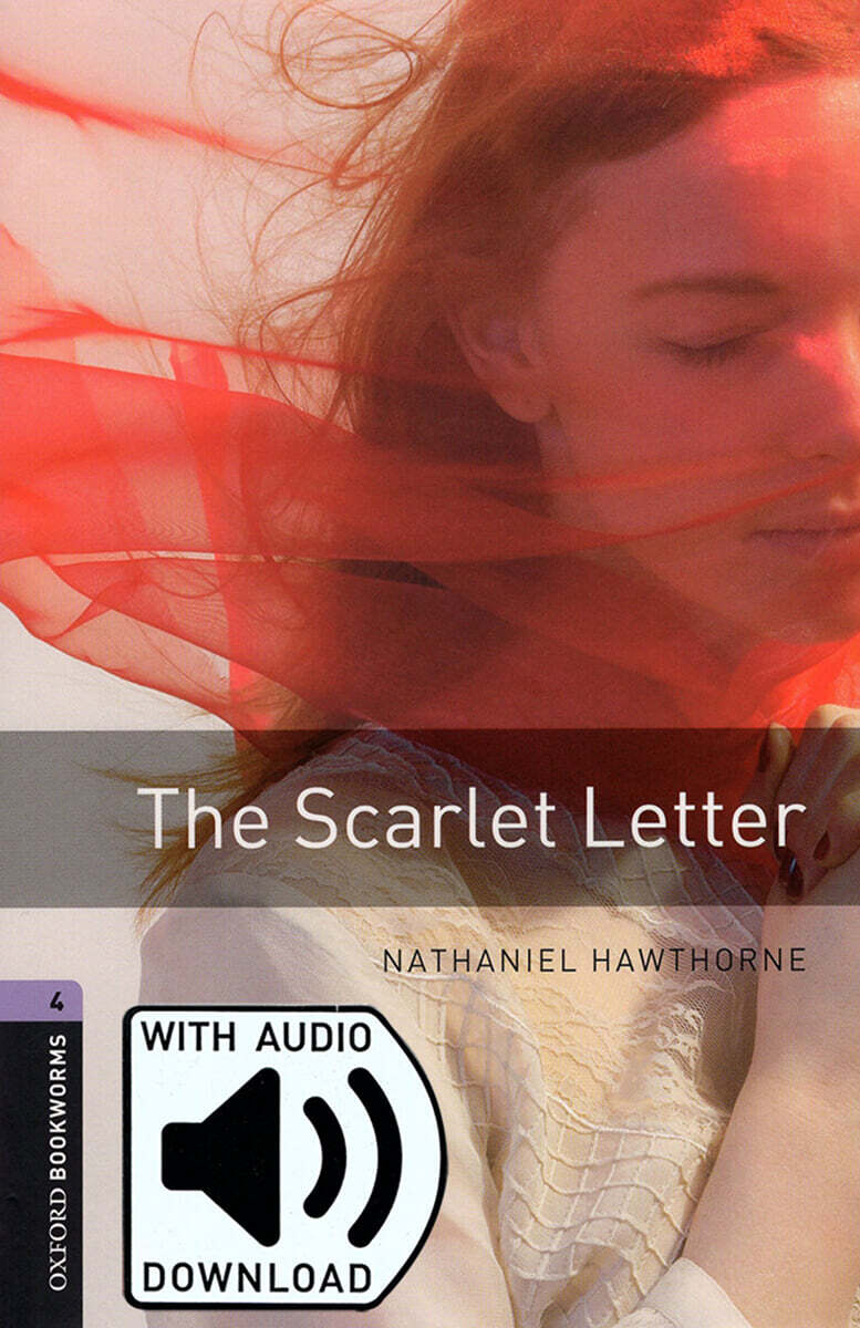 Oxford Bookworms Library 3/E 4: The Scarlet Letter (with MP3)