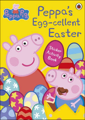 Peppa Pig: Peppa's Egg-cellent Easter Sticker Activity Book