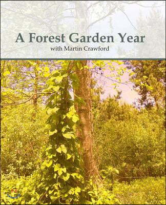 A Forest Garden Year