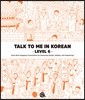 Talk To Me In Korean Level 6