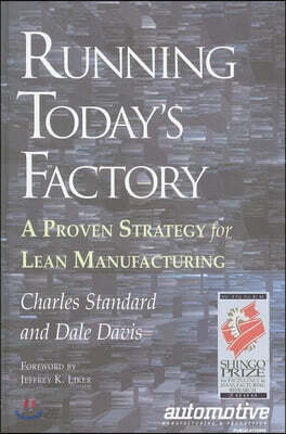 Running Today's Factory: A Proven Strategy for Lean Manufacturing