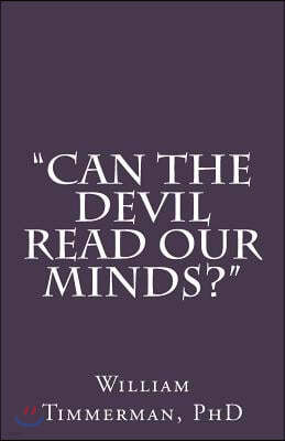 "Can the Devil Read Our Minds?"