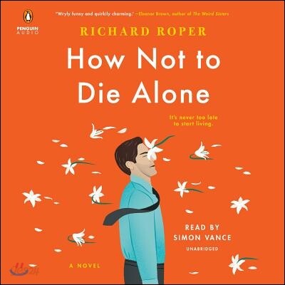 How Not to Die Alone